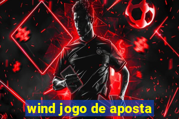 wind jogo de aposta